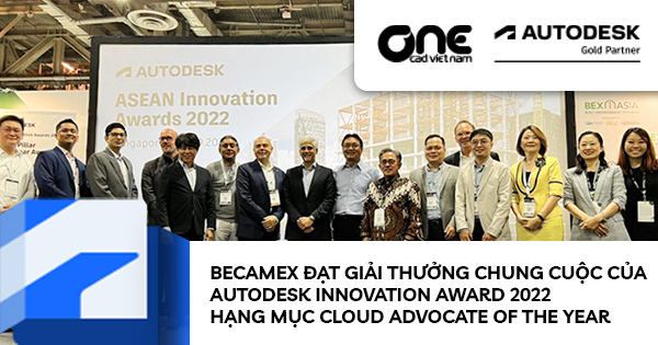 Becamex đạt giải thưởng chung cuộc của Autodesk Innovation Award 2022 hạng mục Cloud Advocate Of The Year