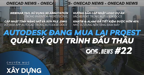 Autodesk thông báo đang mua lại ProEst giải pháp quản lý các quy trình đấu thầu - Structural Workflows Webinar - OneCAD News 22