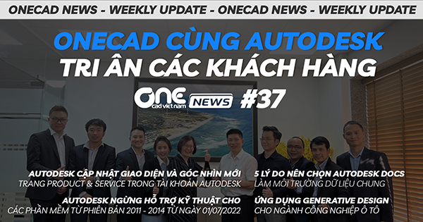 OneCAD cùng Autodesk tri ân khách hàng - Ứng dụng Generative Design cho ngành ô tô - OneCAD News #37