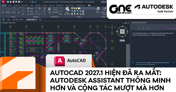 AutoCAD 2027.1 hiện đã ra mắt: Autodesk Assistant thông minh hơn và cộng tác mượt mà hơn