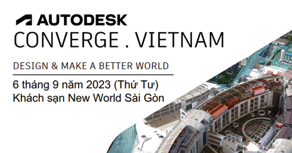 Sự kiện Autodesk CONVERGE 2023