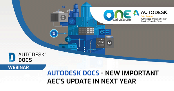 Webinar "Autodesk Docs - New important AEC's update in next year"