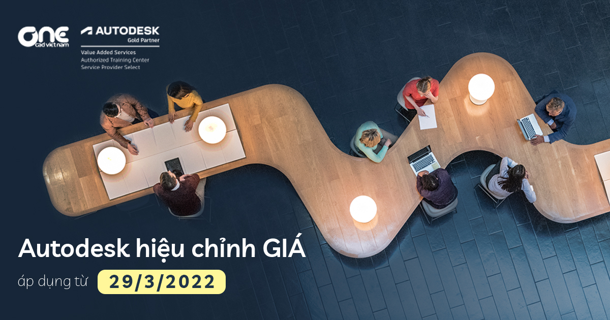 Thông báo về việc Autodesk hiệu chỉnh giá áp dụng từ 29/03/2022