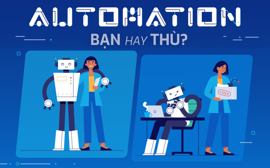Tự động hóa sẽ là bạn hay thù