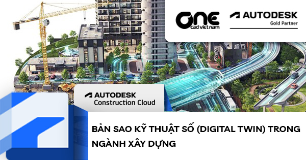Bản sao kỹ thuật số (Digital twin) trong ngành xây dựng
