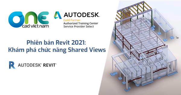 Phiên bản Revit 2021: Khám phá chức năng Shared Views