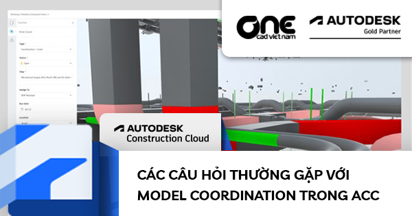 Các câu hỏi thường gặp với Model Coordination trong Autodesk Construction Cloud