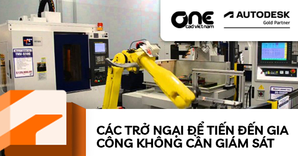 Các trở ngại để tiến đến gia công không cần giám sát
