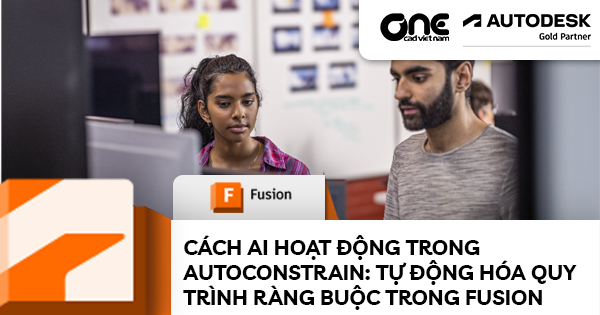 Cách AI hoạt động trong AutoConstrain: Tự động hóa quy trình ràng buộc trong Fusion