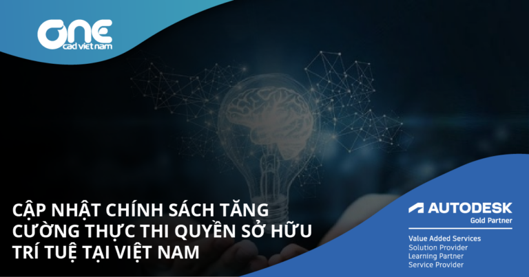 Cập nhật chính sách tăng cường thực thi quyền sở hữu trí tuệ tại Việt Nam