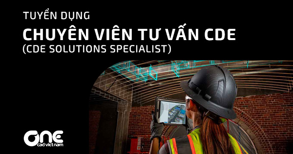 Tuyển dụng: Chuyên viên tư vấn giải pháp CDE