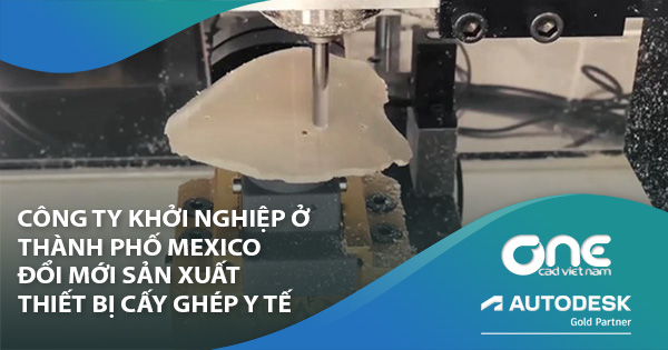 Công ty khởi nghiệp ở Thành phố Mexico đổi mới sản xuất thiết bị cấy ghép y tế