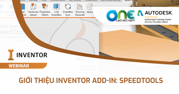Webinar "Giới thiệu Inventor Add-in: Speedtools"