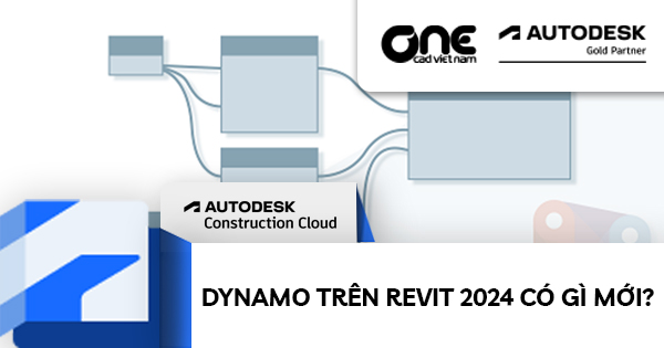 Dynamo trên Revit 2024 có gì mới?