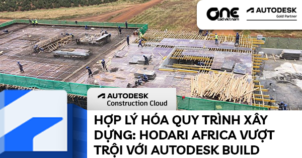 Hợp lý hóa quy trình xây dựng: Hodari Africa vượt trội với Autodesk Build