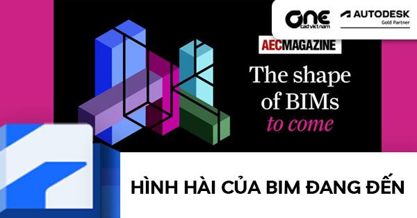 Hình hài của BIM đang đến