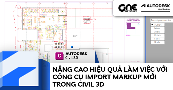 Nâng cao hiệu quả làm việc với công cụ Import Markup mới trong Civil 3D