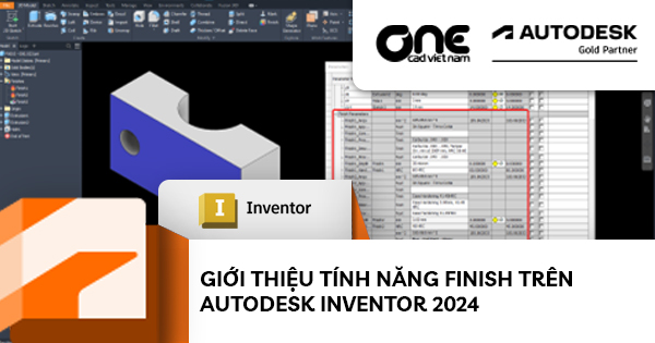 Giới thiệu tính năng Finish trên Autodesk Inventor 2024