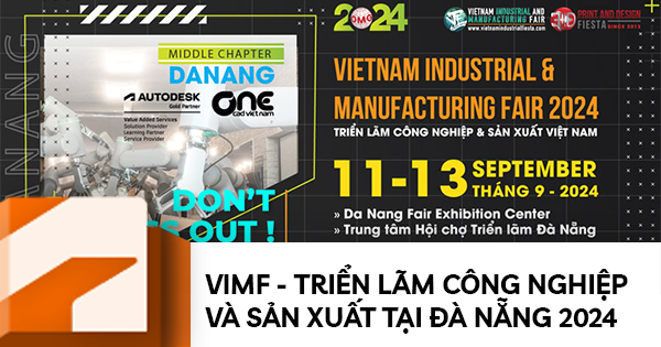 VIMF - Triển lãm Công nghiệp và Sản xuất tại Đà Nẵng 2024