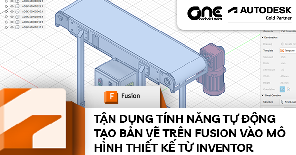 Tận dụng tính năng tự động tạo bản vẽ trên Fusion vào mô hình thiết kế từ Inventor