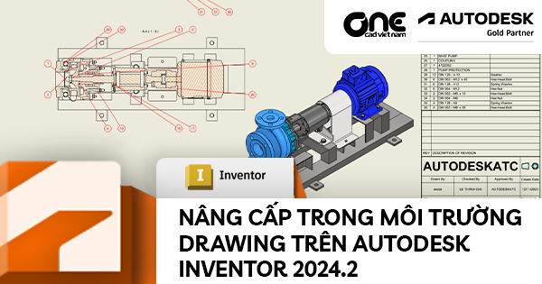 Nâng cấp trong môi trường Drawing trên Autodesk Inventor 2024.2