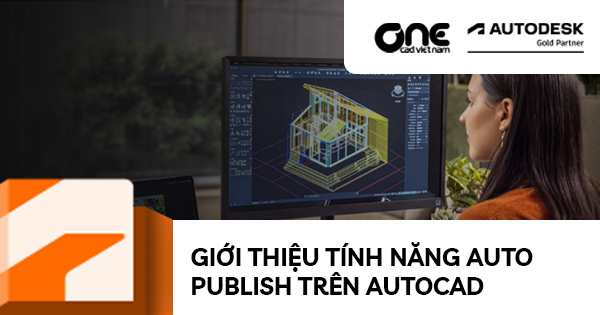 Giới Thiệu Tính Năng Auto Publish trên AutoCAD