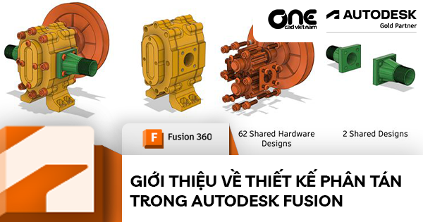 Giới thiệu Về Thiết Kế Phân Tán Trong Autodesk Fusion