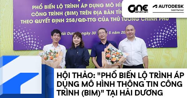 Hội thảo: "Phổ biến lộ trình áp dụng mô hình thông tin công trình (BIM)" tại Hải Dương
