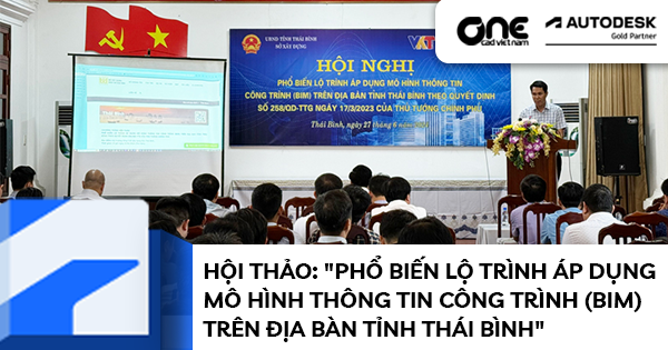 Hội thảo: "Phổ biến lộ trình áp dụng mô hình thông tin công trình (BIM) trên địa bàn tỉnh Thái Bình"