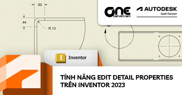 Tính năng Edit Detail Properties trên Inventor 2023