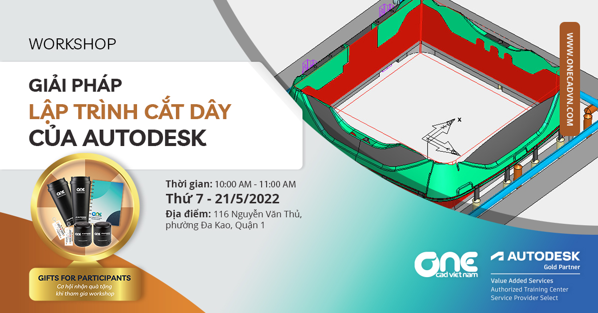 Workshop "Giải pháp lập trình cắt dây của Autodesk"