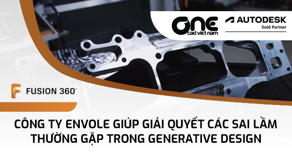 Công ty Envole giúp giải quyết các sai lầm thường gặp trong Generative Design