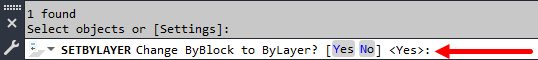Gõ “Yes” để chuyển các đối tượng từ ByBlock về ByLayer