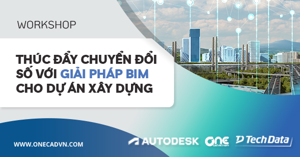 Hội thảo Thúc đẩy Chuyển đổi số với giải pháp BIM cho dự án xây dựng