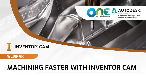 Webinar "Machining faster with Inventor CAM"