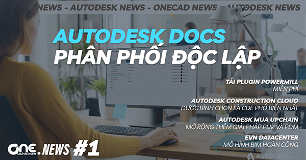 Video OneCAD News số thứ nhất