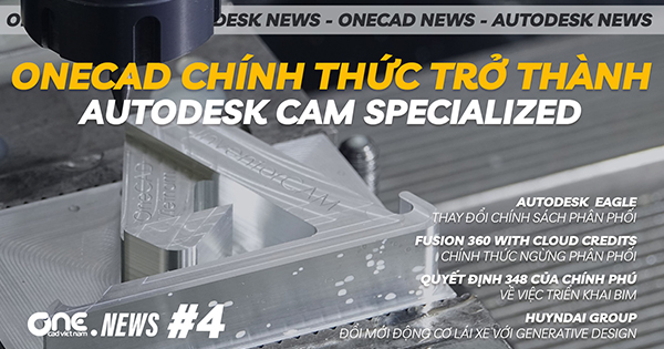 Video OneCAD News số thứ 4