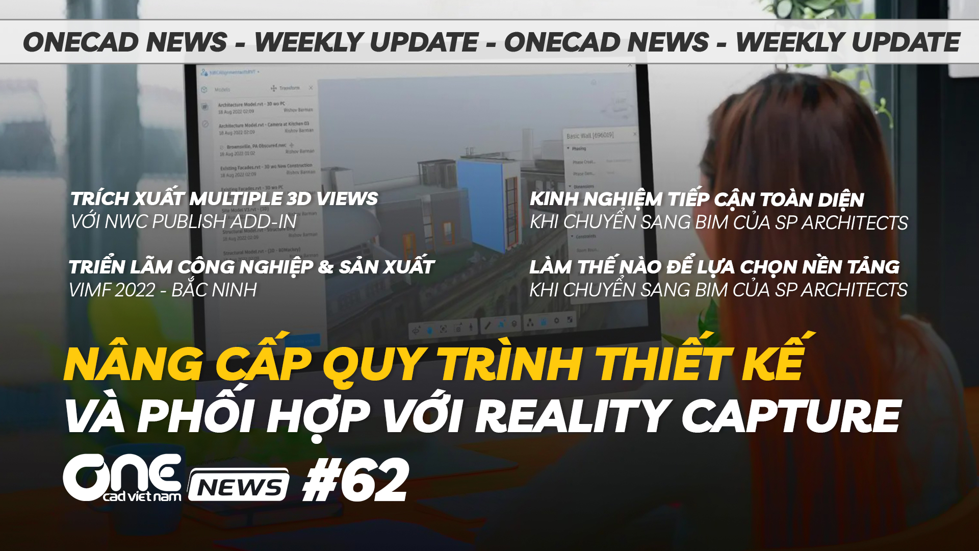 Nâng cấp quy trình thiết kế & phối hợp với Reality Capture - VIMF 2022 tại Bắc Ninh - OneCAD News #62