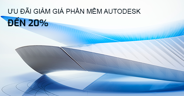 Khuyến mãi lên tới 20% phần mềm Autodesk từ 07/11/2020