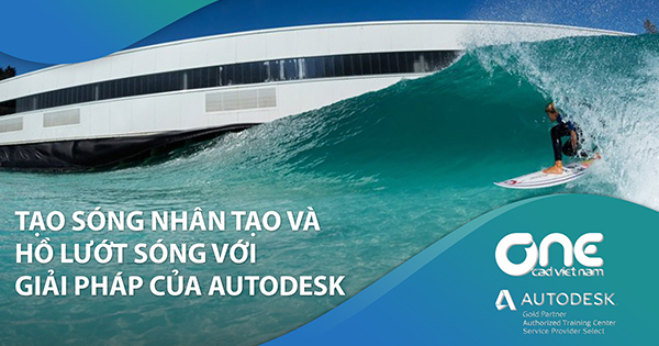 Tạo sóng nhân tạo và hồ lướt sóng với giải pháp của Autodesk