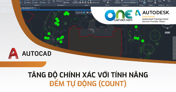 Tính năng mới AutoCAD 2022: Tăng độ chính xác với tính năng đếm tự động (Count)