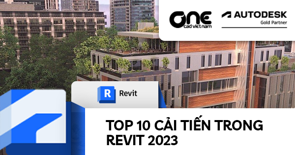 Top 10 cải tiến trong Revit 2023