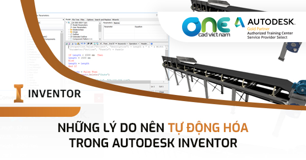 Những lý do nên tự động hóa trong Autodesk Inventor