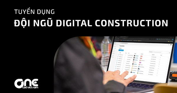 Tuyển dụng Đội ngũ Digital Construction