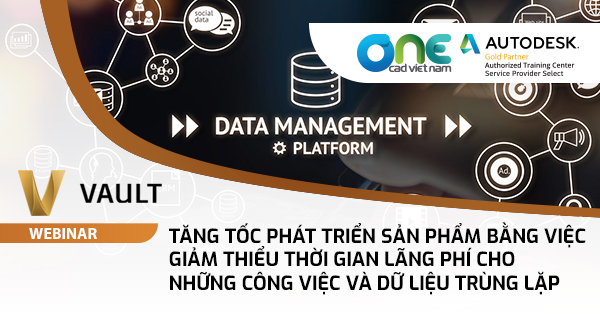Webinar Tăng tốc phát triển sản phẩm bằng việc giảm thiểu thời gian lãng phí cho những công việc và dữ liệu trùng lặp"