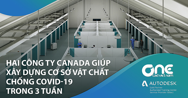 Hai công ty Canada giúp xây dựng cơ sở vật chất chống COVID-19 trong chưa đầy 3 tuần