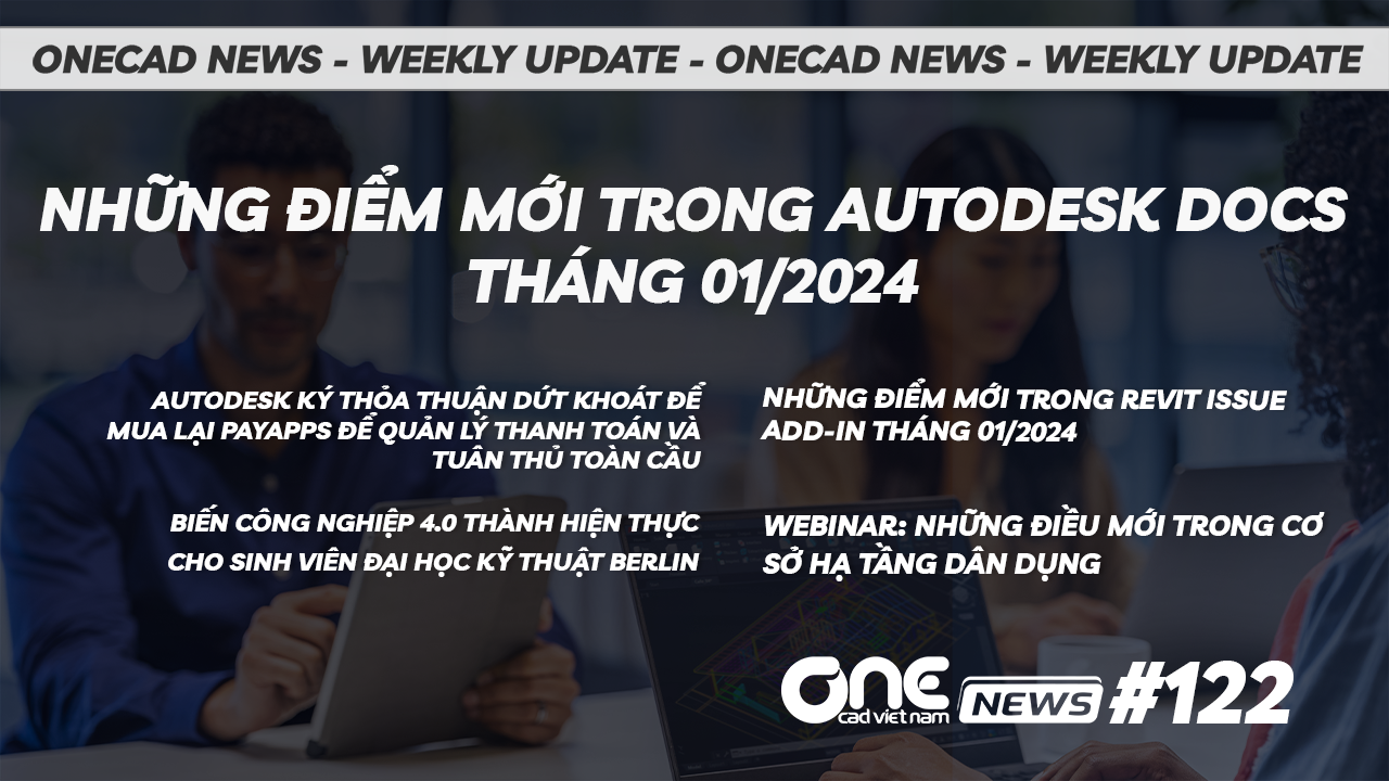 Những điểm mới trong Autodesk Docs tháng 01/2024 - OneCAD News#122